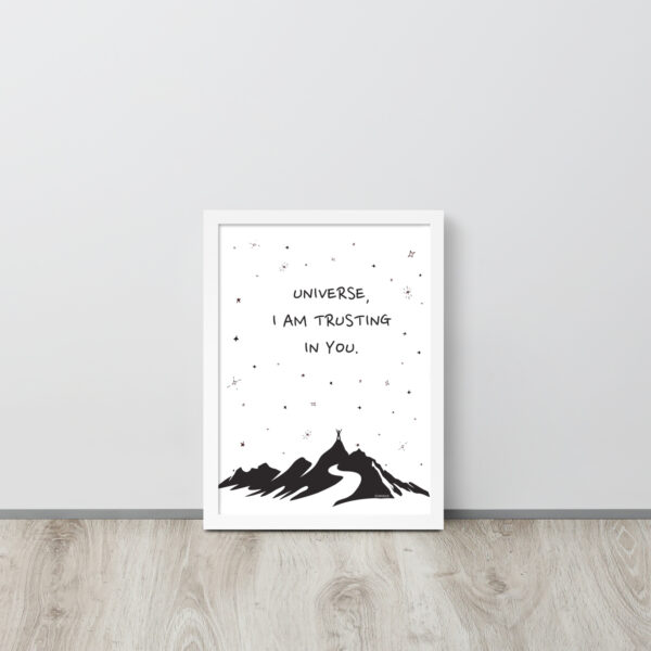 Universe I'm Trusting You - Framed poster - Image 7